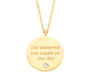 SHE BELIEVED SHE COULD SO SHE DID Engraved Necklace in Gold